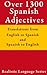 Over 1300 Spanish Adjectives (Realistic Language Series) by John Lutheran