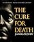 The Cure for Death