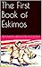 The First Book of Eskimos