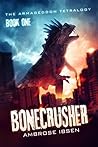 Bonecrusher (The Armageddon Tetralogy #1)