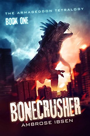 Bonecrusher (The Armageddon Tetralogy #1)