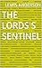 The Lords's Sentinel by Lewis Anderson