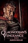 Glagnodian's Vengeance: Book 2 Glagnodian's Vengeance: Book 2