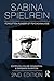 Sabina Spielrein:: Forgotten Pioneer of Psychoanalysis, Revised Edition