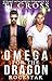 Omega For The Dragon Rockstar by T.J. Cross