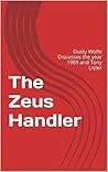The Zeus Handler: Dusty Wolfe Discusses the year 1989 and Tony Lister