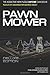 Pawn Mower by Maurice Ashley