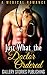 Just What the Doctor Ordered: A Contemporary Medical Romance (Dominant Alpha Male Doctor Romance)
