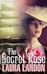 The Secret Rose by Laura Landon