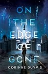On the Edge of Gone by Corinne Duyvis