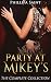 Party at Mikey's: The Compl...