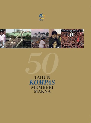50 Tahun Kompas Memberi Makna