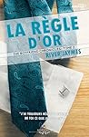 La règle d'or by River Jaymes
