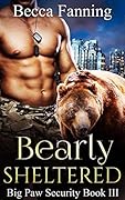 Bearly Sheltered