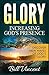 Glory: Increasing God's Pre...