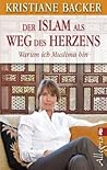 Der Islam als Weg des Herzens: Warum ich Muslima bin