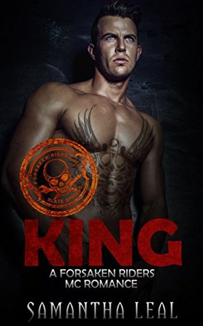 King (Forsaken Riders MC, #1)