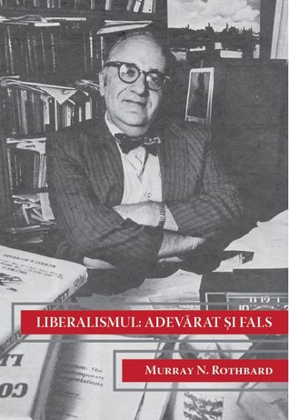 Liberalismul: adevărat şi fals
