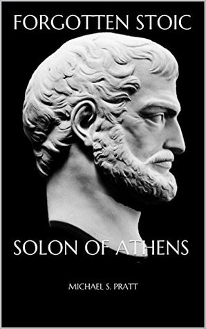 Solon of Athens (Forgotten Stoic)