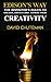Creativity: Creativity: The Inventor's Rules To Unlock, Unfold, and Expand Creativity: Effortlessly Expand On Creative Writing, Creative Visualization ... Confidence & Creative Thinking Book 3)