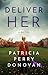 Deliver Her by Patricia Perry Donovan