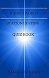 Hidden World: Station Hopping Quiz Book