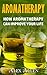 Aromatherapy: How Aromather...