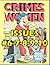CRIMES BY WOMEN 2: True Crime Stories Of Vicious Female Killers: The Second Five Issues Of The Classic 1940s Comic Book Series (#6-7-8-9-10)