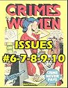 CRIMES BY WOMEN 2: True Crime Stories Of Vicious Female Killers: The Second Five Issues Of The Classic 1940s Comic Book Series (#6-7-8-9-10) CRIMES BY WOMEN 2: True Crime Stories Of Vicious Female Killers: The Second Five Issues Of The Classic 1940s Comic Book Series (#6-7-8-9-10)
