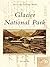 Glacier National Park (Postcard History Series)