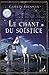 Le chant du solstice: T2 - La magie blanche (French Edition)
