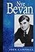 Nye Bevan: A Biography