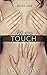 Let Me Touch: An Unexpected...