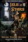 Isle of Stars by Wayne Thomas Batson