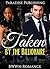 Taken by the Billionaire by Paradise Publishing