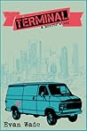Terminal by Evan Wade