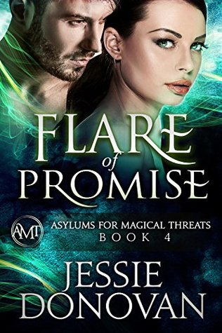 Flare of Promise (Asylums for Magical Threats #4)