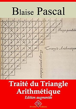 Traité du triangle arithmétique (Nouvelle édition augmentée) - Arvensa Editions