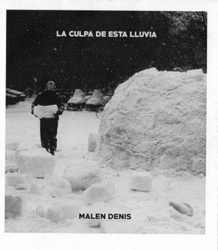 La culpa de esta lluvia