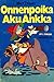 Onnenpoika Aku Ankka (Aku Ankan taskukirja, #32)