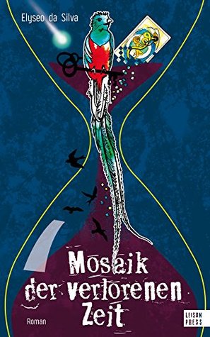 Mosaik der verlorenen Zeit (German Edition)