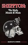 Sheppton: The Myth, Miracle & Music