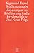 Vorlesungen zur Einführung in die Psychoanalyse. Und Neue Folge. (Studienausgabe #1)