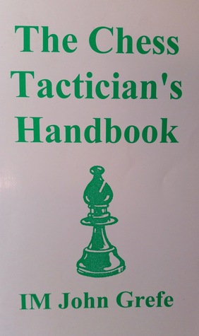 The Chess Tactician's Handbook