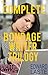 The Complete Bondage Writer Trilogy: Steamy BDSM