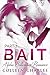 Bait (Reel Love Book 1)