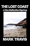 THE LOST COAST: A Dan Ballantine Mystery (The Dan Ballantine Mysteries Book 25)