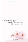 Waiting for Cherry Blossoms: Short Stories on Japan