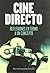 Cine Directo: Refelexiones entorno a un concepto