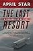The Last Resort: A Wanderlust Mystery